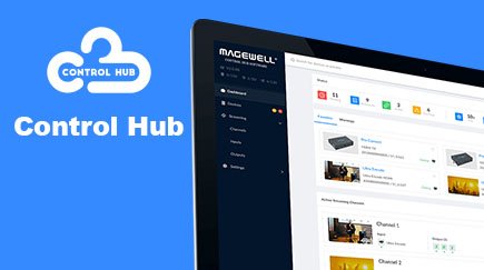 Компания Magewell выпустила новое ПО Control Hub
